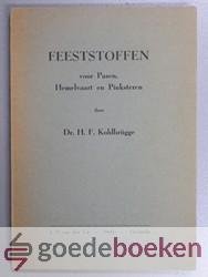 Kohlbrugge, Dr. H.F. - Feeststoffen --- Voor Pasen, Hemelvaart en Pinksteren