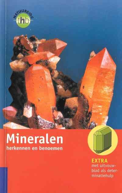 Olaf en Ulrike Medenbach - Mineralen herkennen en benoemen