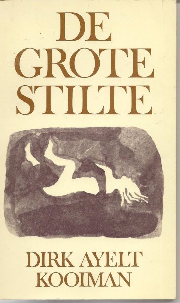 Kooiman (Amsterdam, 3 januari 1946 – Amsterdam, 2 oktober 2018), Dirk Ayelt - De grote stilte