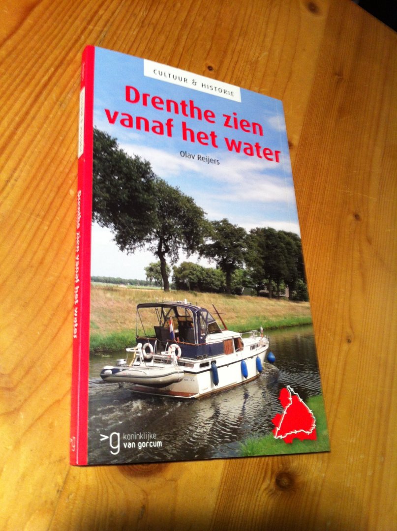Reijers, Olav - Drenthe zien vanaf het water - Cultuur en historie