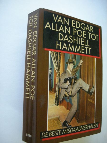 Lankester, Erik, samenst., inl.en nawoord - Van Edgar Allan Poe tot Dashiell Hammett, De Beste Misdaadverhalen