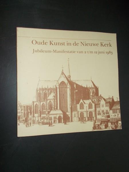 (ed.), - Oude kunst in de Nieuwe Kerk.