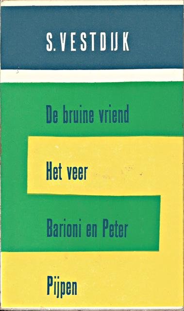 Vestdijk, S. - De bruine vriend/Het veer/Barioni en Peter/Pijpen