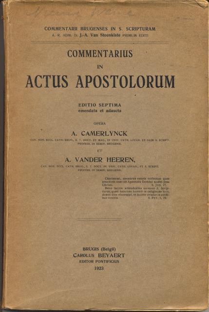 Camerlynck, A. en A. vander Heeren - Commentarius in Actus Apostolorum. Editio septima emendata et adaucta