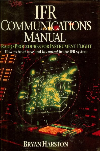 Harston, Bryan - IFR communications manual / Radio procedures for instrumental flight