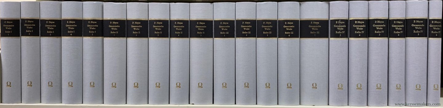 Heyse, Paul. - Gesammelte Werke. Reihe I: Band 1-5. Reihe II: Band 1-5. Reihe III: Band 1-5. Reihe IV: Band 1-6. [ 21 volumes, reprint from editions Stuttgart and Berlin 1904-1924 ].
