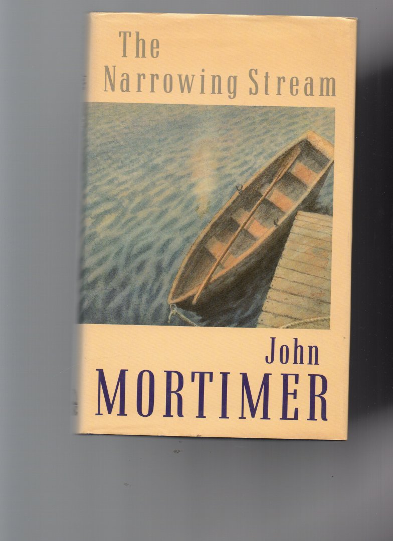 Mortimer John - The Narrowing Stream