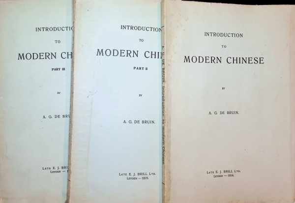 A. G. De Bruin - Introduction to Modern Chinese 3 volumes