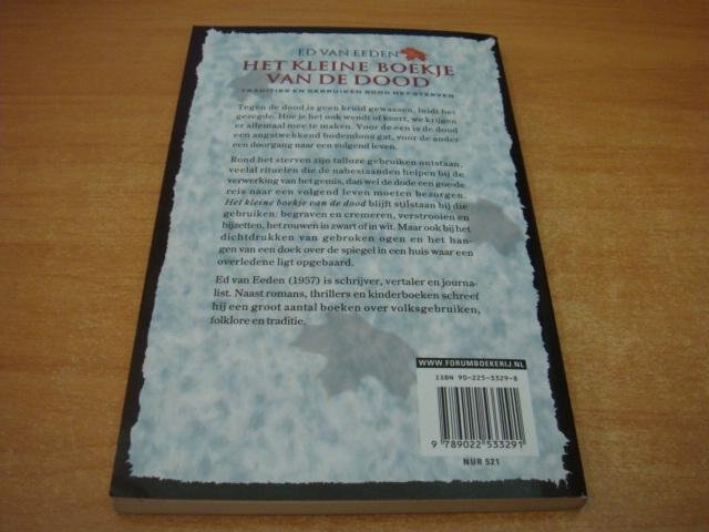 Eeden, E. van - Het kleine boekje van de dood - tradities en gebruiken rond het sterven