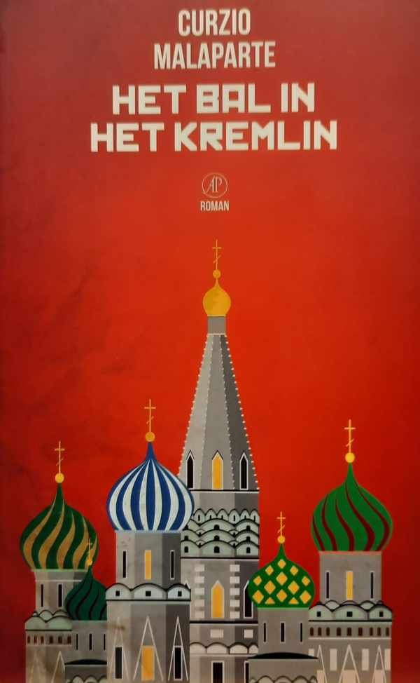 MALAPARTE Curzio [ps. SUCKERT Kurt Erich] - Het bal in het Kremlin (vertaling van El ballo al Kremlino - 1929?)