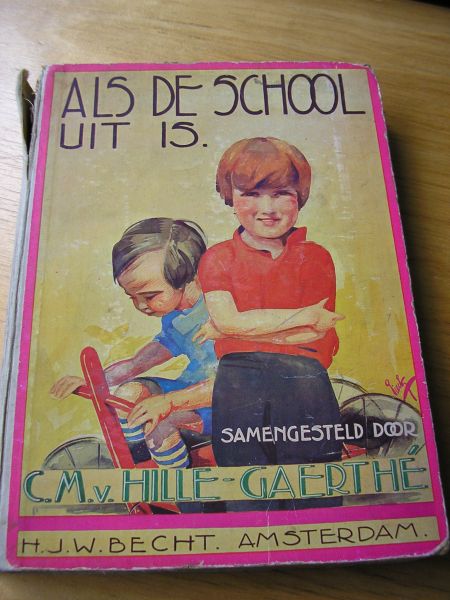 Hille - Gaerthe, C.M.van samenst. Ten Harmsen van der Beek; Langeler; Hichtum; Sutorius; Schnitzler; Hovenkamp; van Dijk;  van Haren; Tomkins; Zoomers-Vermeer illustratie Pieck, Henri - Als de school uit is (verhalen, versjes, liedjes, spelletjes enz.)