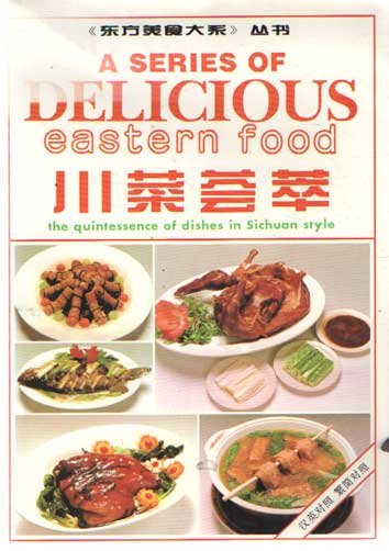 Zhao Ying Min - A Series of Delicious Eastern Food. The Quintessence of Dishes in Sichuan Style