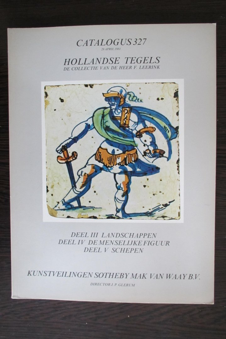 Glerum, J.P. - Catalogus 327 - Hollandse tegels - De collectie van de heer F. Leerink