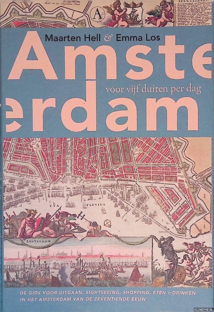 Hell, Maarten & Emma Los - Amsterdam voor vijf duiten per dag