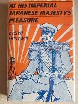 Honywill, Evelyn - At His Imperial Japanese Majesty's Pleasure