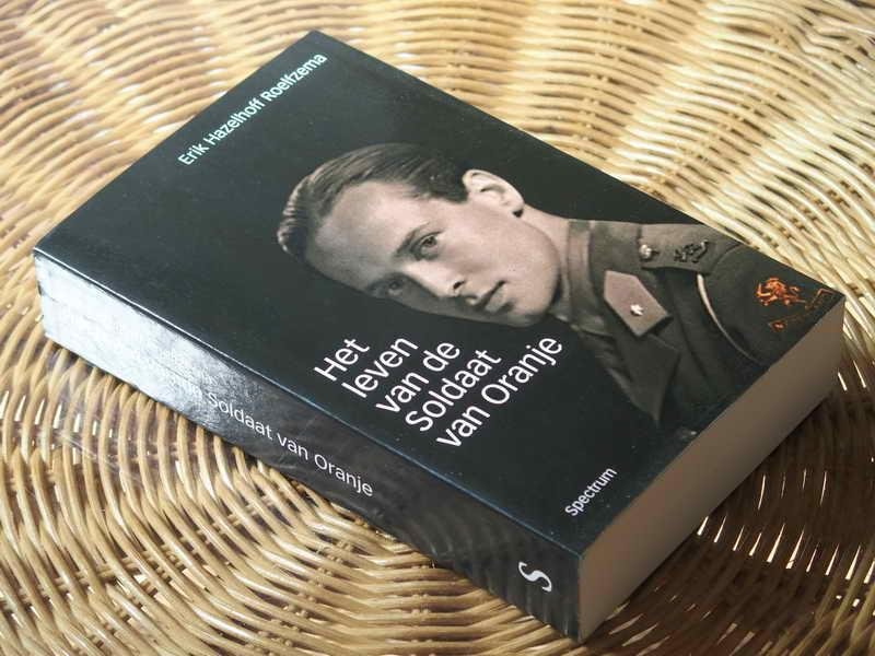 Hazelhoff Roelfzema E - Het leven van de Soldaat van Oranje