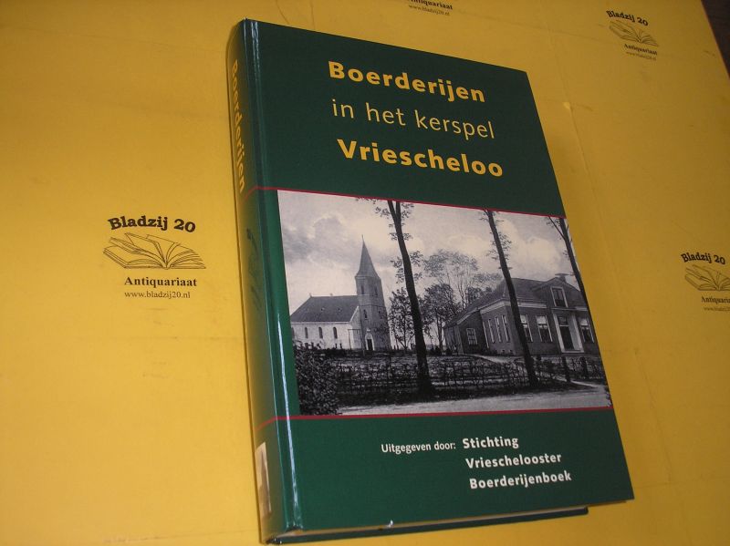 Huizing, J.S.A. - Boerderijen in het kerspel Vriescheloo.