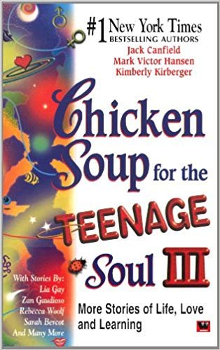 Kirberger, K. - Chicken Soup for the Teenage Soul III / More Stories of Life, Love and Learning