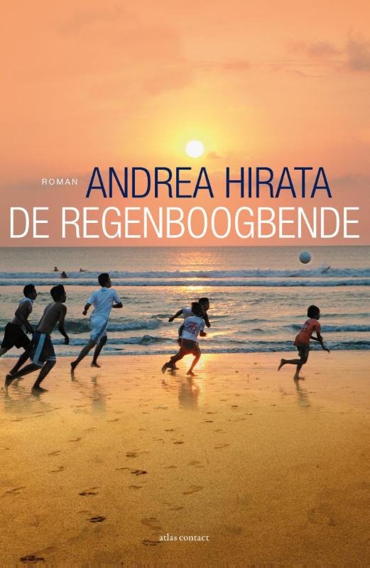 Hirata, Andrea - De regenboogbende (de bestseller uit Indonesië)