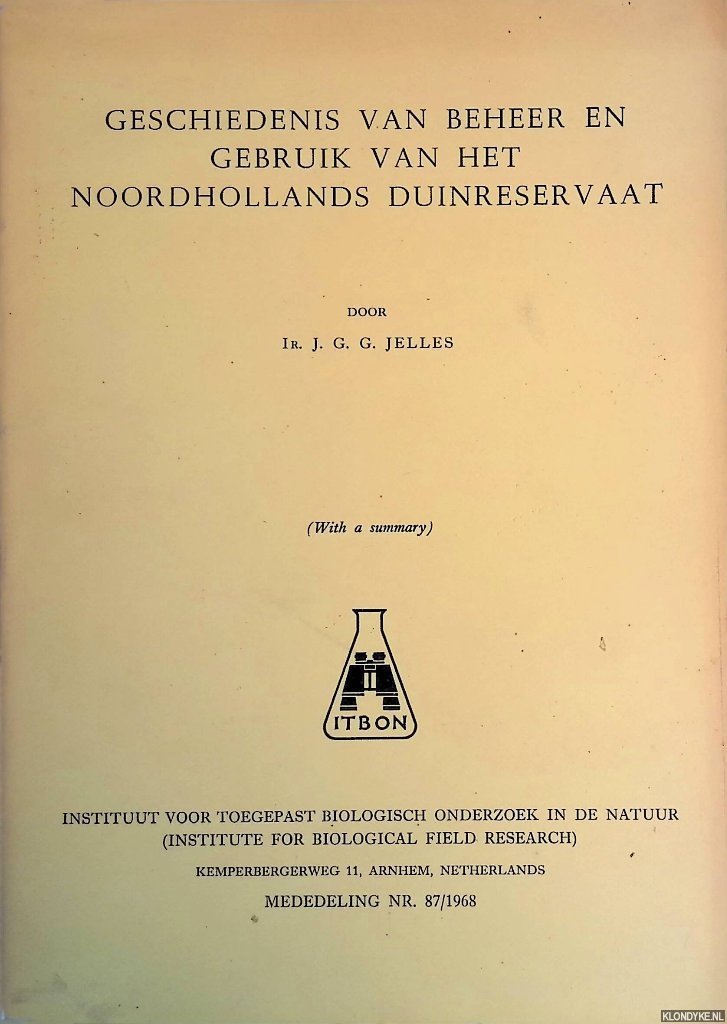 Jelles, J.G.G. - Geschiedenis van beheer en gebruik van het Noordhollands duinreservaat