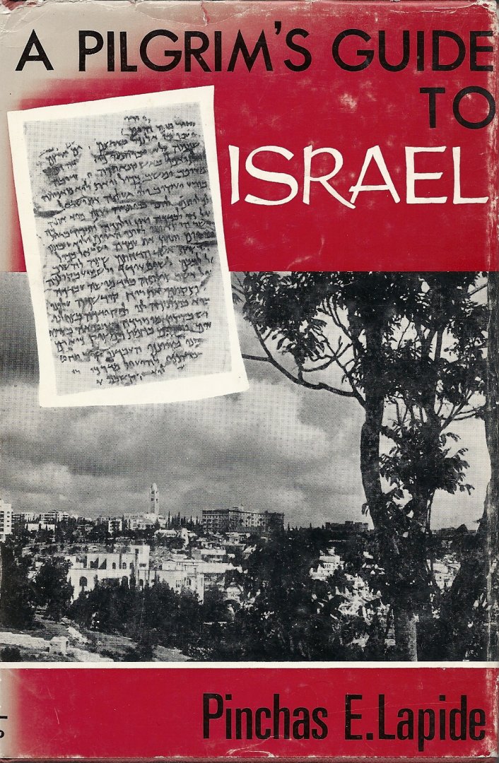 Pinchas E. Lapide - A Pilgrim's Guide to Israel