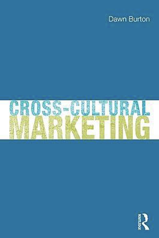 Burton, Dawn - Cross-cultural Marketing / Theory, Practice and Relevance