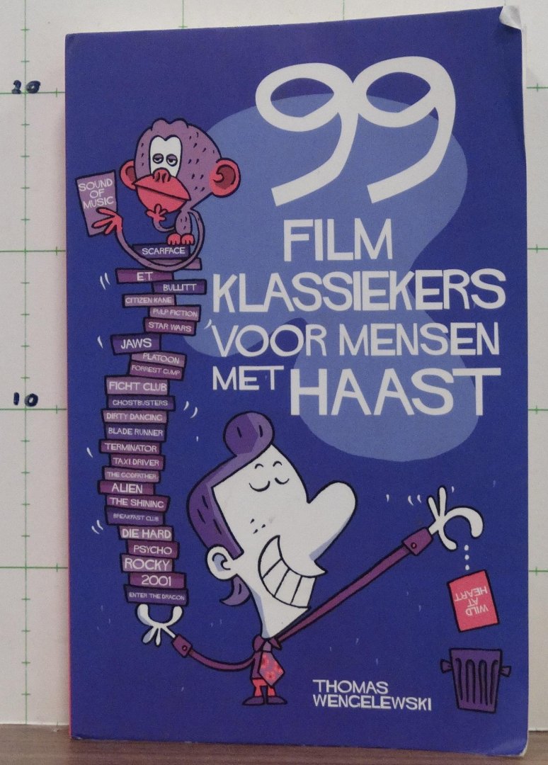 Wengelewski, Thomas - 99 filmklassiekers voor mensen met haast