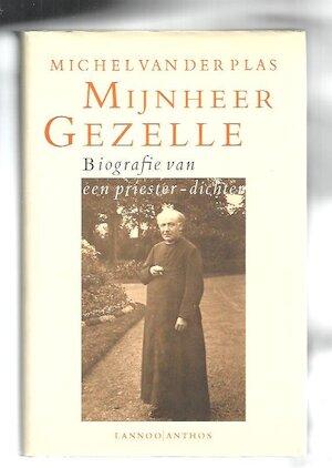 Plas, M. van der - Mijnheer Gezelle / biografie van een priester-dichter - druk 1