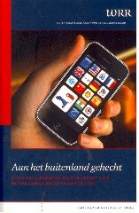Government, Netherlands Scientific Council for Government Netherlands Scientific Council for - Aan het Buitenland Gehecht: Over Verankering en Strategie van Nederlands Buitenlandbeleid (WRR Rapporten) (Dutch Edition).
