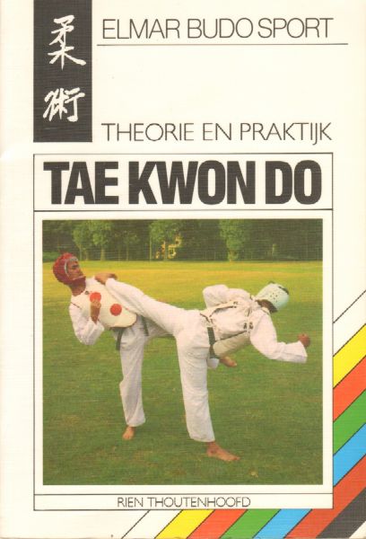 Thoutenhoofd, Rien - Tae Kwon Do (Theorie en Praktijk), 305 pag. paperback, goede staat