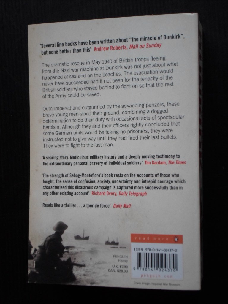Sebag-Montefiore, Hugh - Dunkirk, Fight to the last man