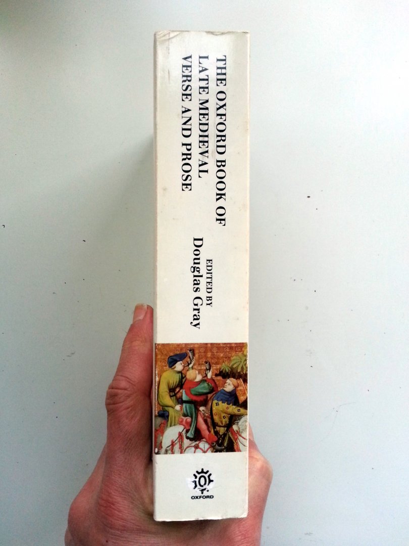 Gray, Douglas - The Oxford Book of Late Medieval Verse & Prose (ENGELSTALIG)