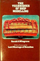 Wingrove, G.A. - The techniques of ship modelling