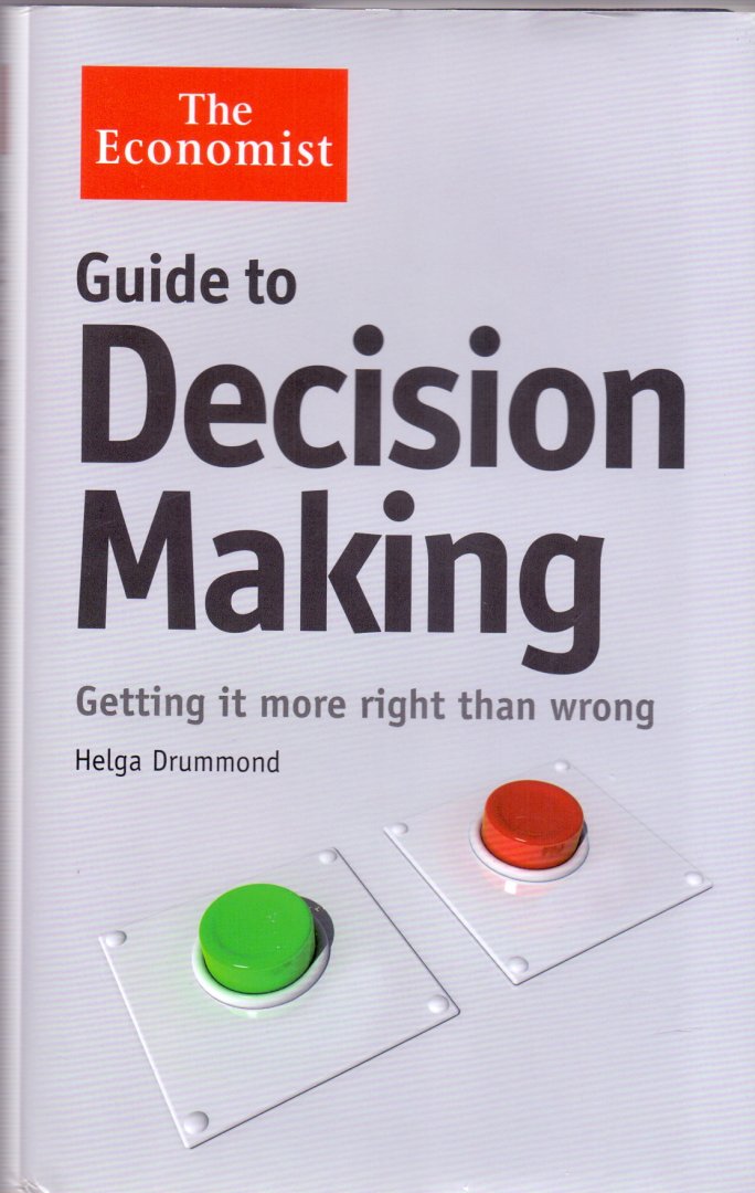Drummond, Helga (ds1209) - Economist Guide to Better Decision-making