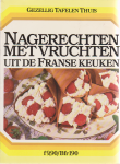 Krans, Maja - Nagerechten met vruchten uit de Franse keuken - gezellig tafelen thuis
