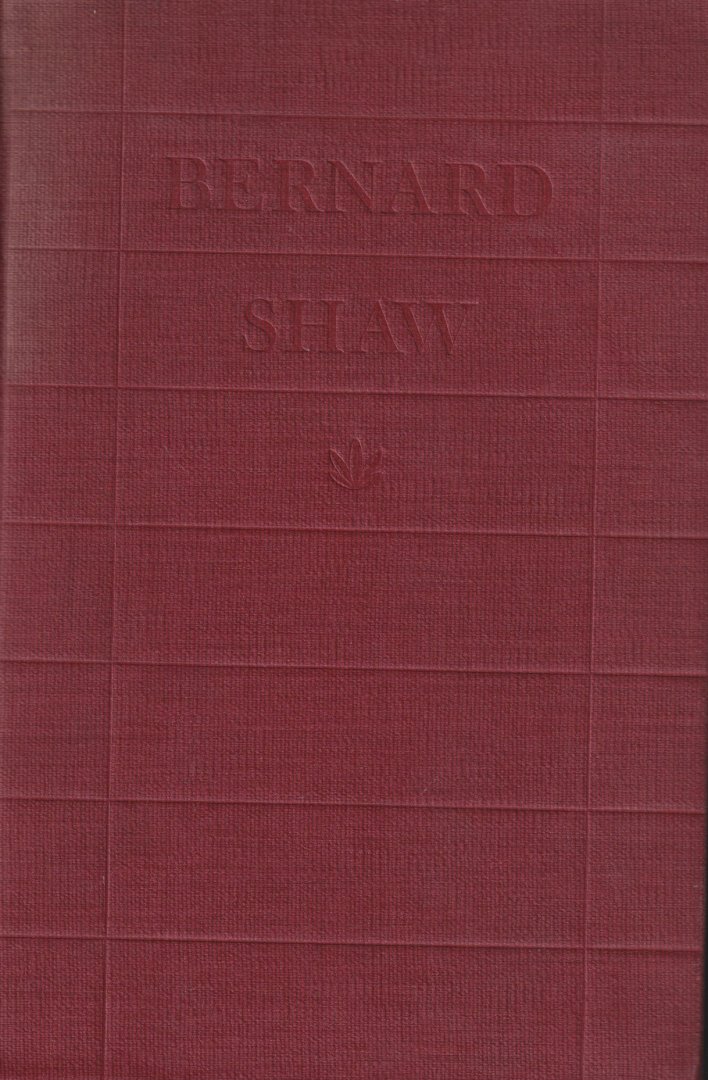 Harris, Frank - Bernard Shaw. An Unauthorized Biography Based On First Hand Information: With a Postcript by Mr. Shaw