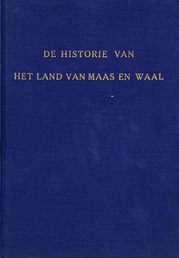 H. van Heiningen - De Historie van het land van Maas en Waal