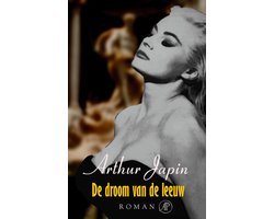 Arthur Japin - De Droom Van De Leeuw
