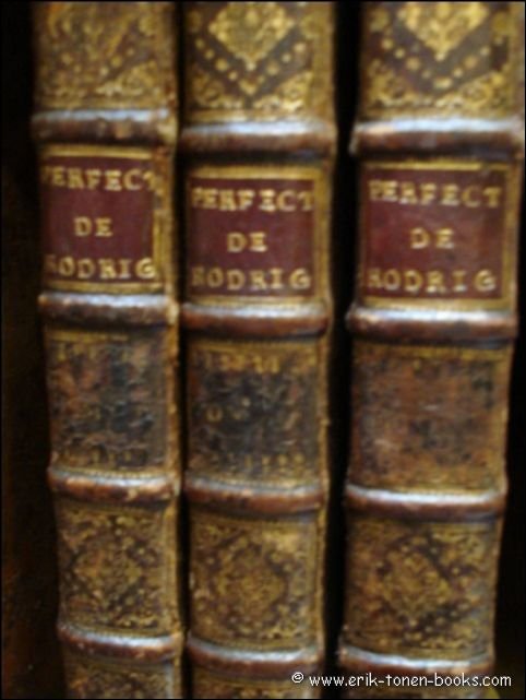 ALPHONSE RODRIGUEZ, R.P. - PRATIQUE DE LA PERFECTION CHRESTIENNE ET RELIGEUSE. (3 volumes)