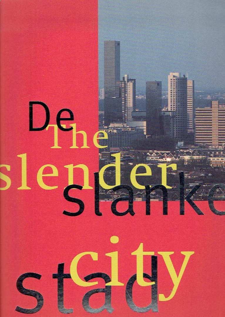 MAGAZINE DE SLANKE STAD - Magazine de Slanke Stad / The Slender City - Nr. 1-10 / Ten Numbers - All Published.