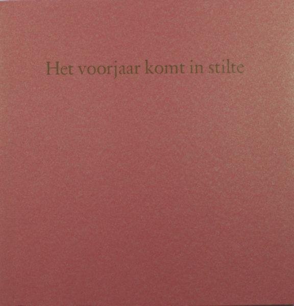 Morriën, Adriaan (gedicht), René Bakker (foto's). - Het voorjaar komt in stilte.