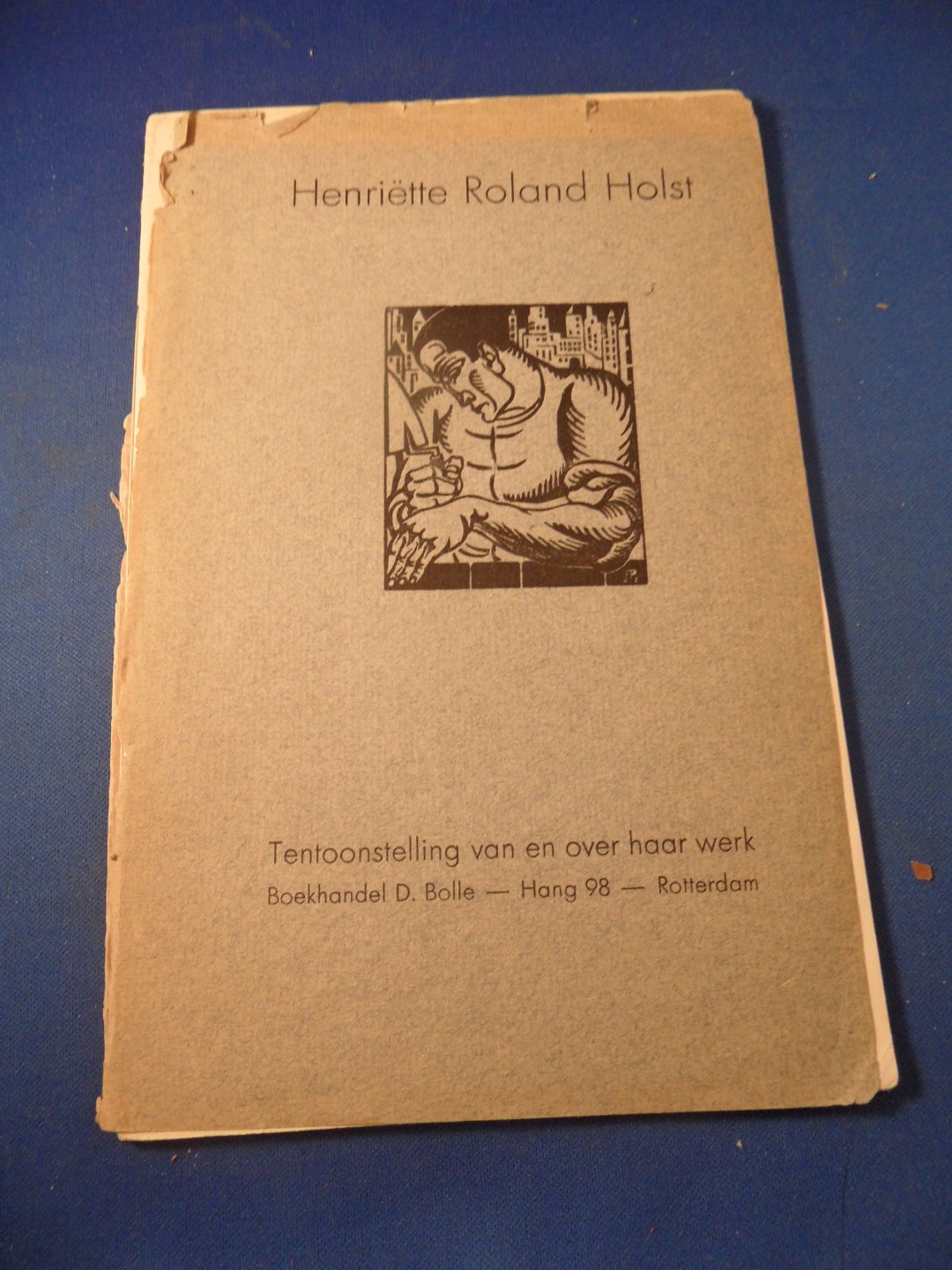 Greshoff, J. - Roland Holst, Henriette - Over Henriette Roland Holst en bibliografie van haar werk voor zoover bijeen gebracht op de tentoonstelling bij boekhandel D. Bolle te Rotterdam 22 Dec. 1934 - 12 Jan. 1935