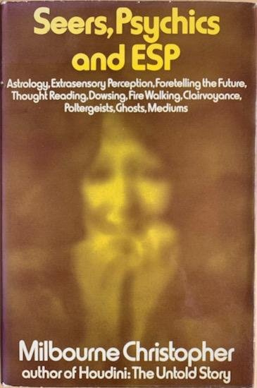 Christopher, Milbourne - SEERS, PSYCHICS AND ESP