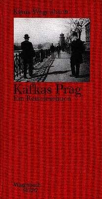 Wagenbach, Klaus - Kafkas Prag - Ein reiselesebuch