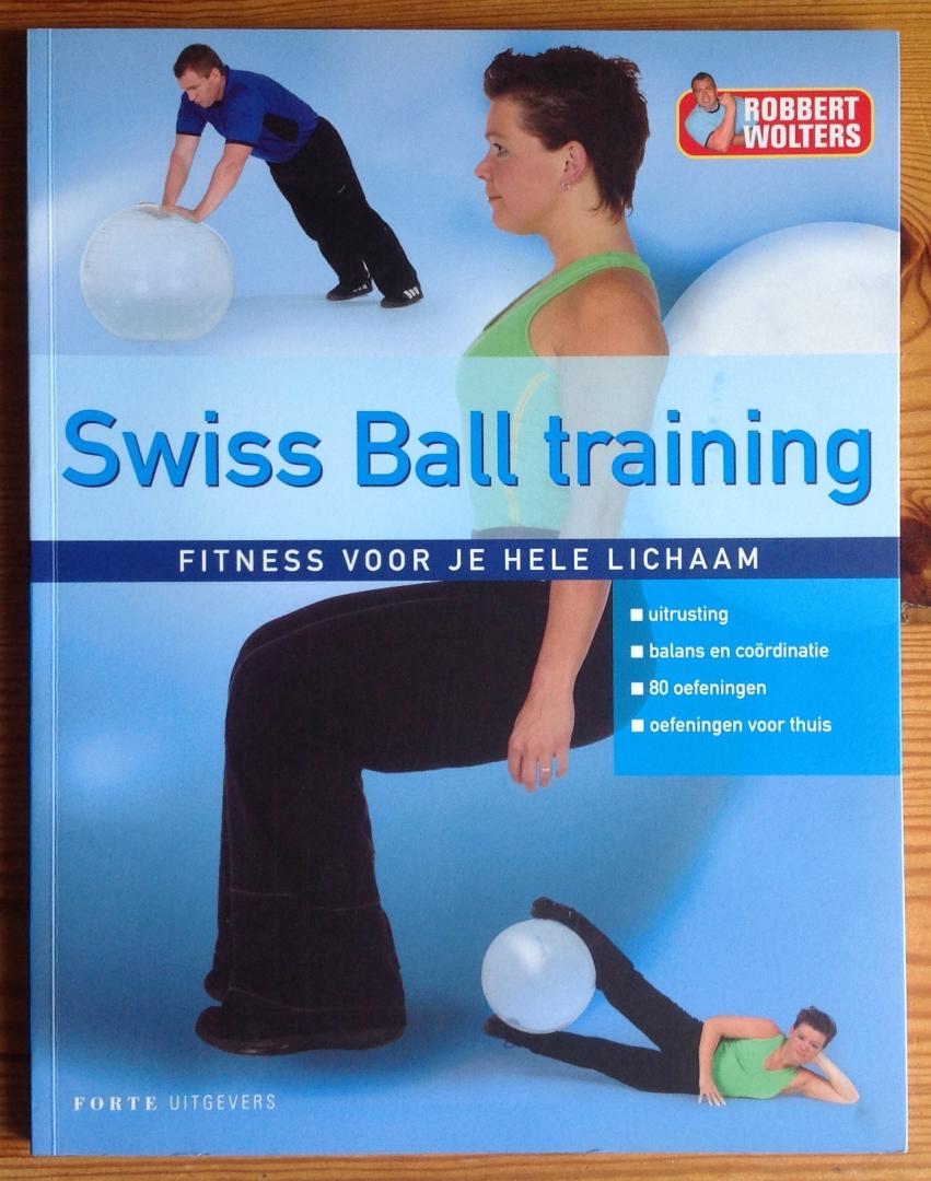 Wolters, R. - Swiss Ball training / fitness voor je hele lichaam