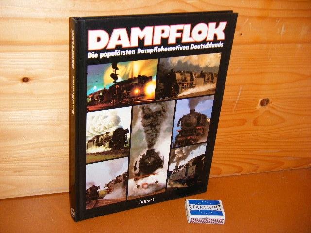 Ritzau, Paul M. (ed.) - Dampflok. Die popularsten Dampflokomotiven Deutschlands.