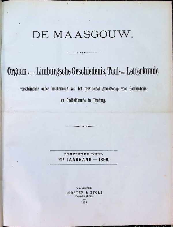 collectief - De Maasgouw  Orgaan voor Limburgsche geschiedenis, taal- en Letterkunde zestiende deel  jaargang 1899