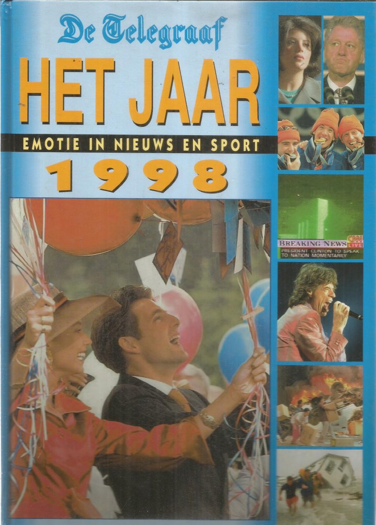 Redactie - Het jaar 1998 - Emotie in nieuws en sport