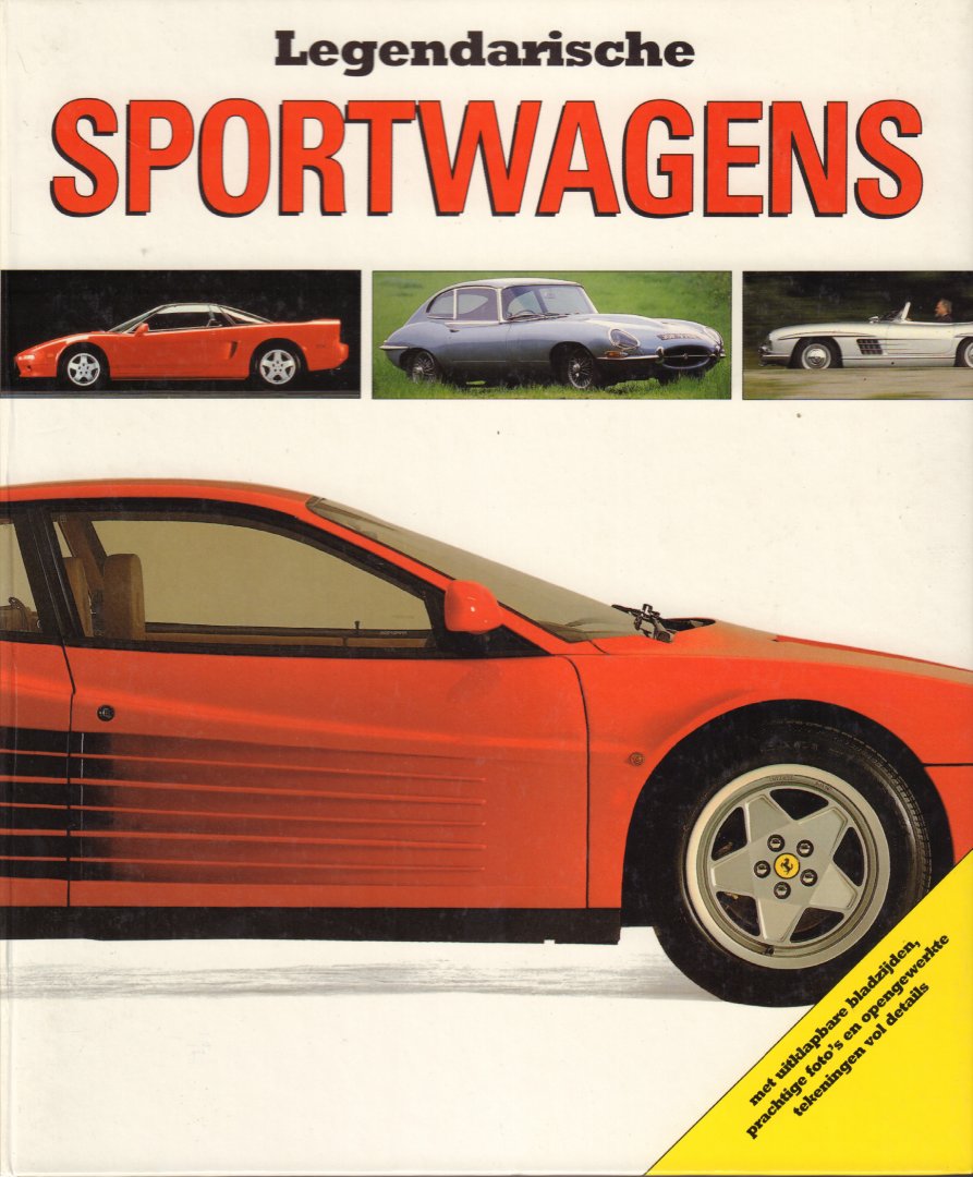 Morse, Stan (samenstelling) - Legendarische Sportwagens (met uitklapbare bladzijden, prachtige foto's en opengewerkte tekeningen vol details), hardcover ringband, zeer goede staat