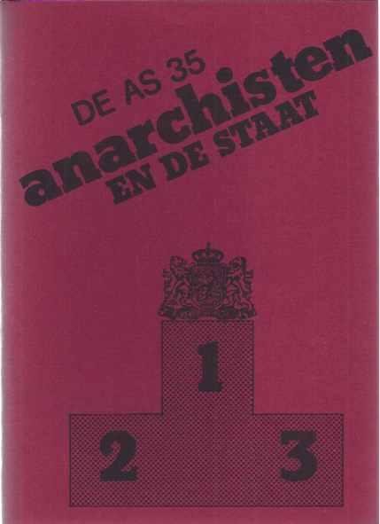 Chorus, Boudewijn, Anton Constandse, Thom Holterman e.a. (red.). - De AS 35: Anarchisten en de staat.
